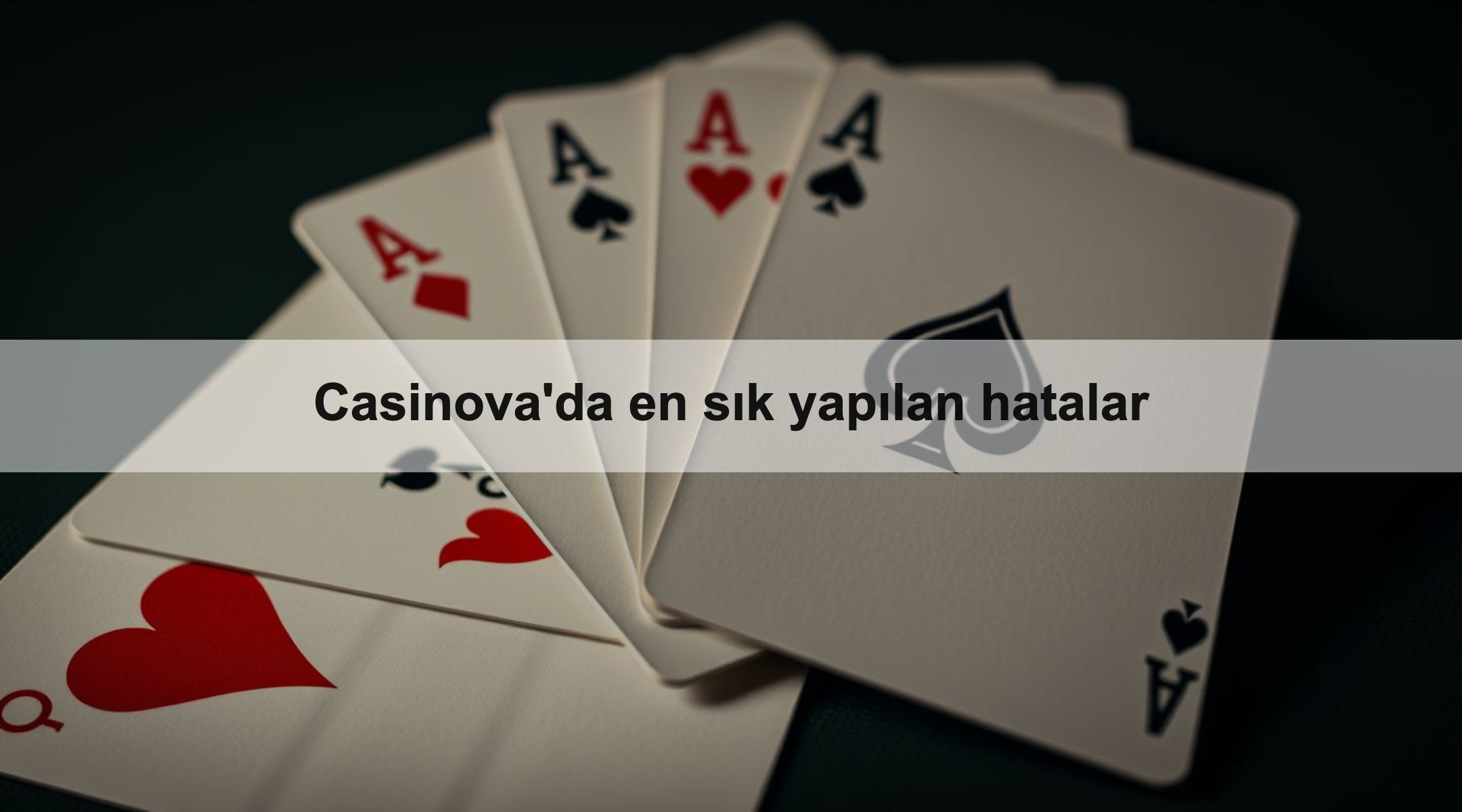 Casinova'da en sık yapılan hatalar 1 Casinova'da en sık yapılan hatalar